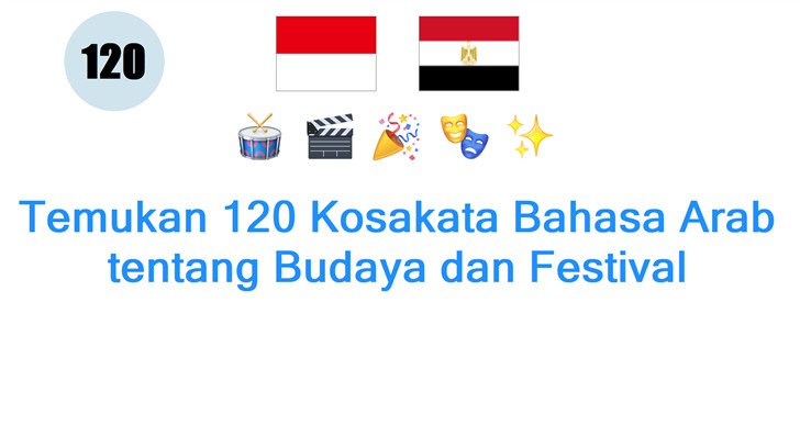 Temukan 120 Kosakata Bahasa Arab tentang Budaya dan Festival